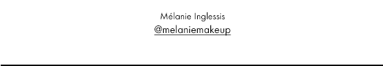 Mélanie Inglessis @MelanieMakeup