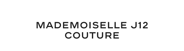 MADEMOISELLE J12 COUTURE